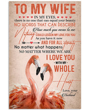 Load image into Gallery viewer, No Matter What Happens Flamingoes Gift For Wife Vertical Poster
