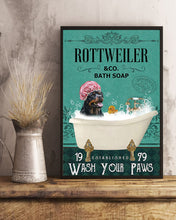 Load image into Gallery viewer, Cute Rottweiler Co Bath Soap Wash You Paws Gift For Dog Lovers Vertical Poster
