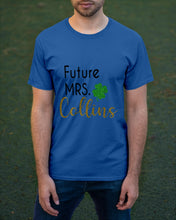Load image into Gallery viewer, Shamrock Future Mrs Collins St Patrick's Day Guys Tee
