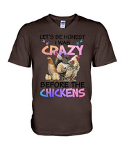 Load image into Gallery viewer, Chicken Let's Be Honest I Was Crazy Before The Chickens Guys V-Neck
