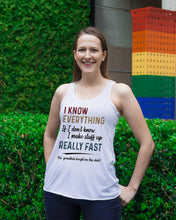 Load image into Gallery viewer, Gift For Grandpa I Know Everything If I Don't Know I Make Stuff Up Ladies Flowy Tank
