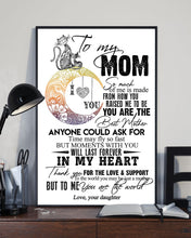 Load image into Gallery viewer, Cat On Moon Gift For Mom How You Raised Me To Be Vertical Poster
