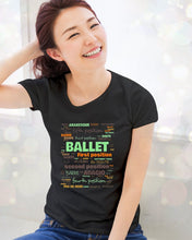 Load image into Gallery viewer, Ballet Letters Design Sepcial Gift For Ballet Dancer Ladies Tee
