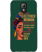 Load image into Gallery viewer, Im An October Woman I Have Three Sides Birthday Gift Phone case
