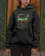Load image into Gallery viewer, Ballet Letters Design Sepcial Gift For Ballet Dancer Hoodie
