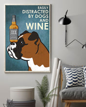 Load image into Gallery viewer, Gift For Dog Lovers Easily Distracted By Dog Boxer And Whisky Vertical Poster

