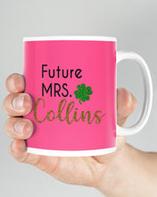 Load image into Gallery viewer, Shamrock Future Mrs Collins St Patrick's Day Mug
