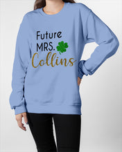 Load image into Gallery viewer, Shamrock Future Mrs Collins St Patrick's Day Sweatshirt
