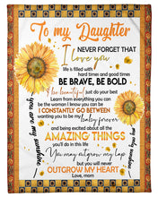 Load image into Gallery viewer, Sunflower Gift For Daughter Be Brave Be Bold Fleece Blanket
