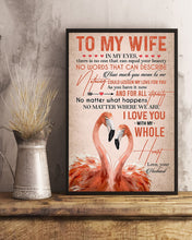 Load image into Gallery viewer, No Matter What Happens Flamingoes Gift For Wife Vertical Poster
