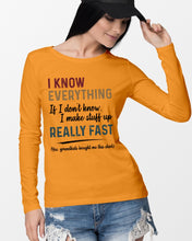 Load image into Gallery viewer, Gift For Grandpa I Know Everything If I Don't Know I Make Stuff Up Unisex Long Sleeve
