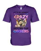 Load image into Gallery viewer, Chicken Let's Be Honest I Was Crazy Before The Chickens Guys V-Neck
