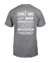 Load image into Gallery viewer, Lucky Son Who Raised By A Freaking Awesome June Mom Guys Tee
