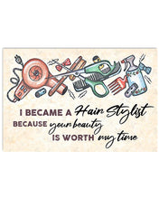Load image into Gallery viewer, Your Beauty Is Worth My Time Meaningful Gift For Hairdresser Horizontal Poster
