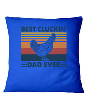 Load image into Gallery viewer, Best Cluckin' Dad Ever Retro Vintage Gift For Dad Pillow Cover

