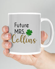 Load image into Gallery viewer, Shamrock Future Mrs Collins St Patrick's Day Mug
