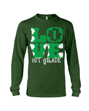Load image into Gallery viewer, 1st Grade Love White Clover St Patrick's Day Gift For Teacher Unisex Long Sleeve
