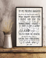 Load image into Gallery viewer, Gift For Precious Daughter God Sent You Into My Life Vertical Poster
