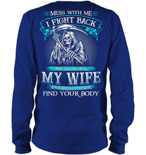 Load image into Gallery viewer, Gift For Family Mess With My Wife Unisex Long Sleeve
