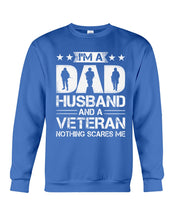 Load image into Gallery viewer, I'm A Dad Husband And A Veteran Gift For Family Sweatshirt
