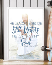 Load image into Gallery viewer, He Leads Me Beside Still Waters Gift For Christian Vertical Poster
