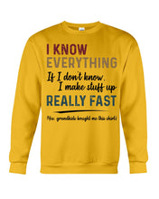 Load image into Gallery viewer, Gift For Grandpa I Know Everything If I Don't Know I Make Stuff Up Sweatshirt
