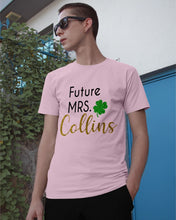 Load image into Gallery viewer, Shamrock Future Mrs Collins St Patrick's Day Guys Tee
