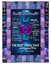 Load image into Gallery viewer, Grandma Gift For Granddaughter Butterflies The Best Thing Fleece Blanket
