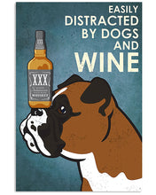 Load image into Gallery viewer, Gift For Dog Lovers Easily Distracted By Dog Boxer And Whisky Vertical Poster
