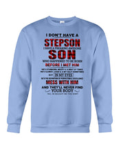 Load image into Gallery viewer, I Don't Have A Step Son Gift For Family Sweatshirt
