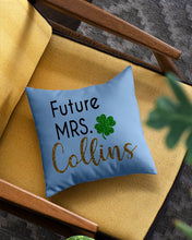 Load image into Gallery viewer, Shamrock Future Mrs Collins St Patrick's Day Pillow Cover
