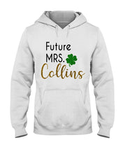 Load image into Gallery viewer, Shamrock Future Mrs Collins St Patrick's Day Hoodie
