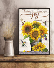 Load image into Gallery viewer, Sunflowers And Hummingbirds Today I Choose Joy Gift For Daughter Vertical Poster
