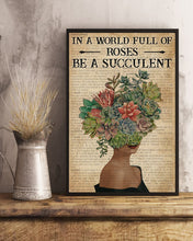 Load image into Gallery viewer, Dictionary In A World Full Of Roses Be A Succulent Girl Vertical Poster
