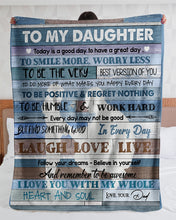 Load image into Gallery viewer, To Be Positive And Regret Nothing Dad Gift For Daughter Sherpa Blanket
